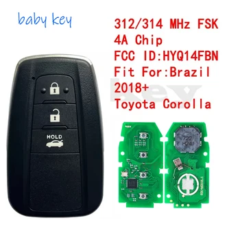 NHKEY HYQ14FBN Интелигентен ключ 312 314 MHZ 4A чип за 2018 2019 2020 2021 Toyota Corolla за Бразилия пазар 8990H-12010 с LG